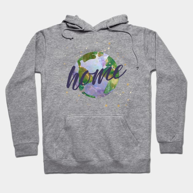 earth is our home - protect our beautiful planet (watercolors and purple handwriting) Hoodie by AtlasMirabilis